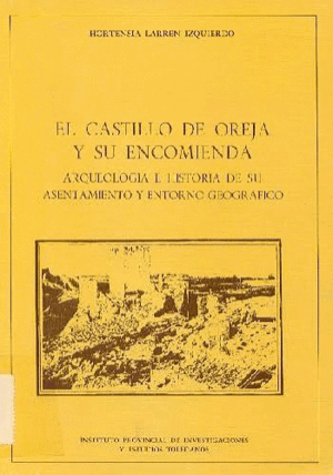 EL CASTILLO DE OREJA Y SU ENCOMIENDA