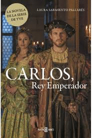 CARLOS, REY EMPERADOR