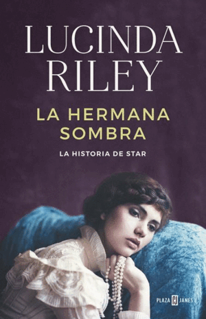LA HERMANA SOMBRA : LA HISTORIA DE STAR (TAPA DURA)
