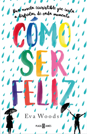 CÓMO SER FELIZ (