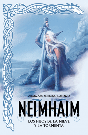 LOS HIJOS DE LA NIEVE Y LA TORMENTA (NEIMHAIM 1)