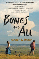 BONES & ALL. HASTA LOS HUESOS (TEXTO EN ESPAÑOL)