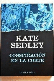 CONSPIRACIÓN EN LA CORTE
