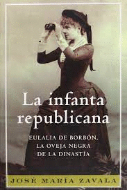 LA INFANTA REPUBLICANA (TAPA DURA)