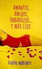 AMANTES, AMIGOS, EMBARAZOS...Y MÁS LÍOS