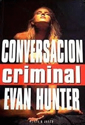 CONVERSACIÓN CRIMINAL