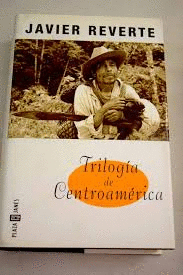 TRILOGÍA DE CENTROAMÉRICA (TAPA DURA)(BORDES ROZADOS)