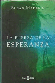 LA FUERZA DE LA ESPERANZA