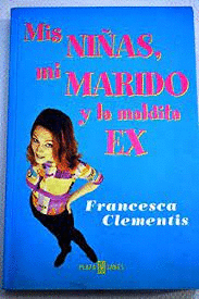 MIS NIÑAS, MI MARIDO Y LA MALDITA EX