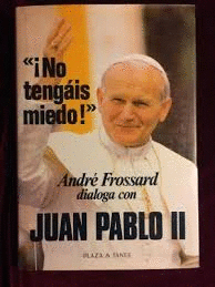 ¡NO TENGÁIS MIEDO!