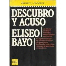 DESCUBRO Y ACUSO