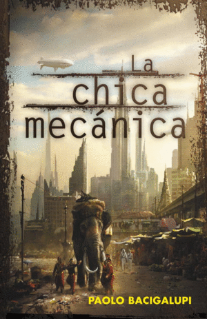 LA CHICA MECÁNICA(TAPA DURA)
