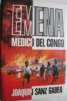 EMENA. MÉDICO DEL CONGO (TAPA DURA)(MARCAS EN PICOS DE SOBRECUBIERTA)