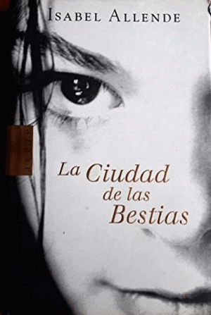 LA CIUDAD DE LAS BESTIAS (TAPA DURA)