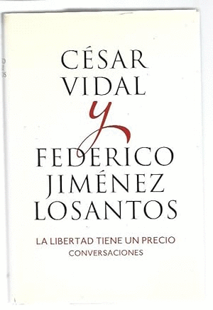 LA LIBERTAD TIENE UN PRECIO (TAPA DURA)