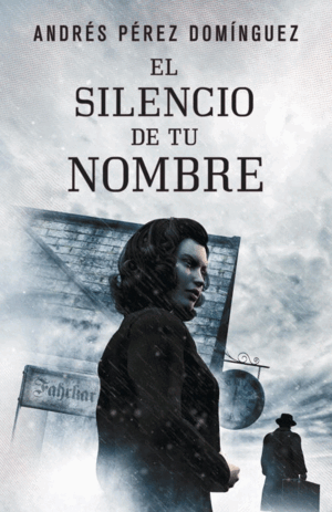 EL SILENCIO DE TU NOMBRE (TAPA DURA)