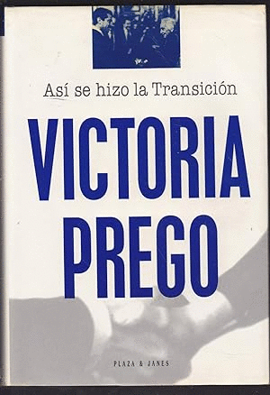 ASÍ SE HIZO LA TRANSICIÓN (TAPA DURA) (CUBIERTA DESLUCIDA)
