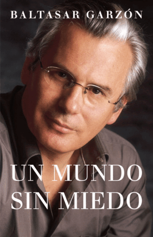 UN MUNDO SIN MIEDO (TAPA DURA)