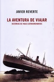 LA AVENTURA DE VIAJAR (TAPA DURA)