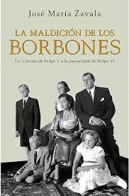 LA MALDICIÓN DE LOS BORBONES (TAPA DURA) (ALGUNAS MARCAS EN LOS BORDES DE LA SOBRECUBIERTA)