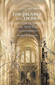 LOS PILARES DE LA TIERRA. LA HISTORIA DETRÁS DE LA NOVELA (TAPA DURA)