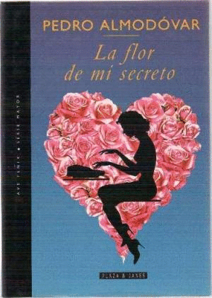 LA FLOR DE MI SECRETO (TAPA DURA)