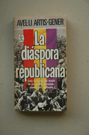 LA DIÁSPORA REPUBLICANA (HOJAS AMARILLENTAS)