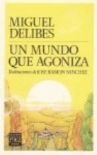 UN MUNDO QUE AGONIZA