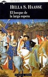 EL BOSQUE DE LA LARGA ESPERA (PEQUEÑA RAJITA EN PARTE SUPERIOR LOMO)