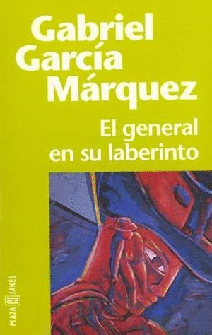 EL GENERAL EN SU LABERINTO