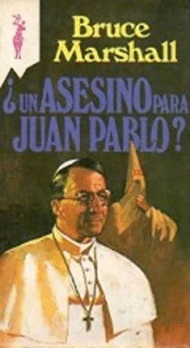 ¿UN ASESINO PARA JUAN PABLO?