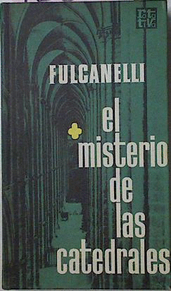 EL MISTERIO DE LAS CATEDRALES (TAPA DURA) (LIGERAS MARCAS EN BORDES DE LA CUBIERTA)