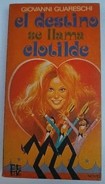 EL DESTINO SE LLAMA CLOTILDE (HOJAS AMARILLENTAS)
