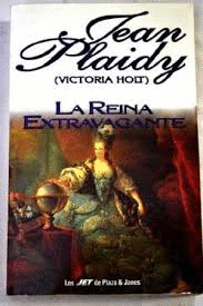 LA REINA EXTRAVAGANTE