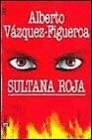 SULTANA ROJA (RED SULTAN)