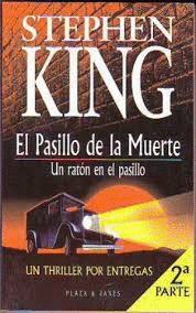 EL PASILLO DE LA MUERTE (2ª PARTE)