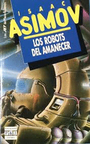 LOS ROBOTS DEL AMANECER