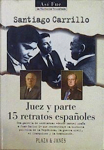 JUEZ Y PARTE. 15 RETRATOS ESPAÑOLES (TAPA DURA)