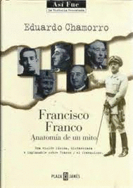 FRANCISCO FRANCO. ANATOMÍA DE UN MITO (TAPA DURA)