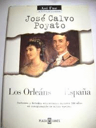 LOS ORLEÁNS EN ESPAÑA (TAPA DURA) (SOBRECUBIERTA CON CORTES EN LOMO Y ESQUINAS)