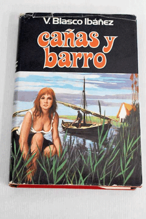CAÑAS Y BARRO (TAPA DURA)