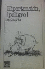 HIPERTENSIÓN : PELIGRO