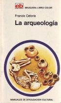LA ARQUEOLOGÍA (TAPA DURA)