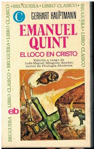 EMANUEL QUINT, EL LOCO EN CRISTO (HOJAS AMARILLENTAS)