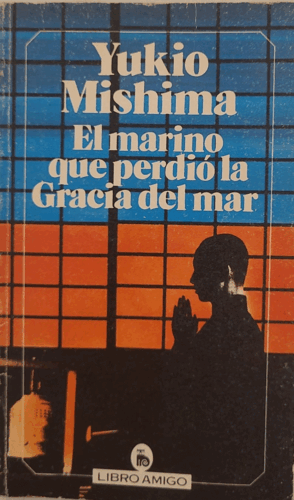 EL MARINO QUE PERDIÓ LA GRACIA DEL MAR (BORDES ROZADOS)