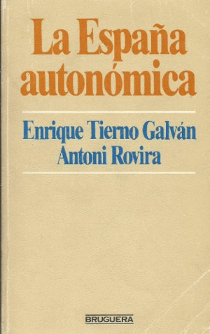 LA ESPAÑA AUTONÓMICA