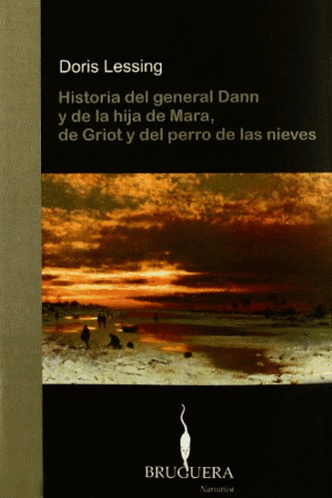 HISTORIA DEL GENERAL DANN Y DE LA HIJA DE MARA,DE GRIOT Y DEL PERRO..