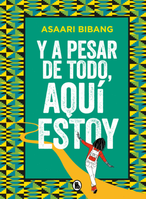 Y A PESAR DE TODO, AQUÍ ESTOY (TAPA DURA)