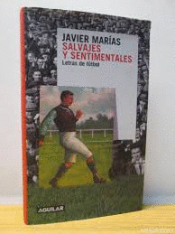 SALVAJES Y SENTIMENTALES (TAPA DURA MARCAS EN BORDES DE SOBRECUBIERTA)