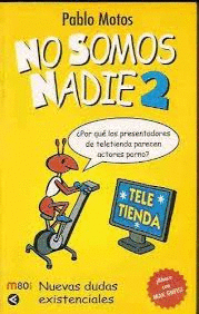 NO SOMOS NADIE 2